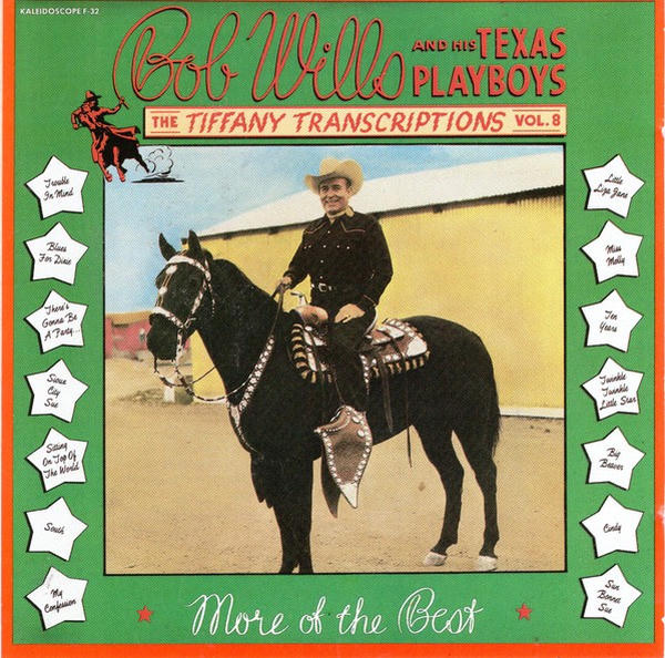 Bob Wills and His Texas Playboys: Tiffany Transcriptions, Vol. 8: More of the Best (1988)